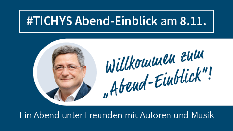 #TICHYS Abend-Einblick